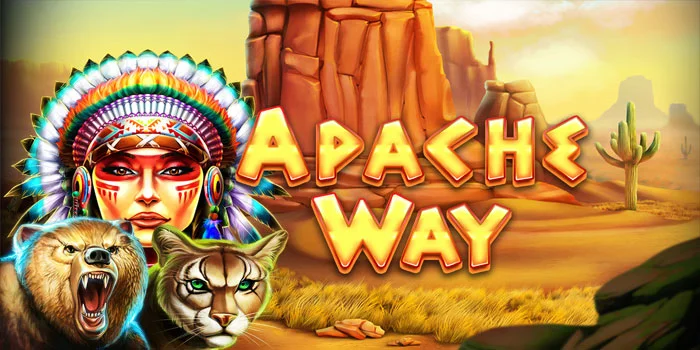 Tips Ampuh Main Slot Gacor Apache Way Tanpa Rugi